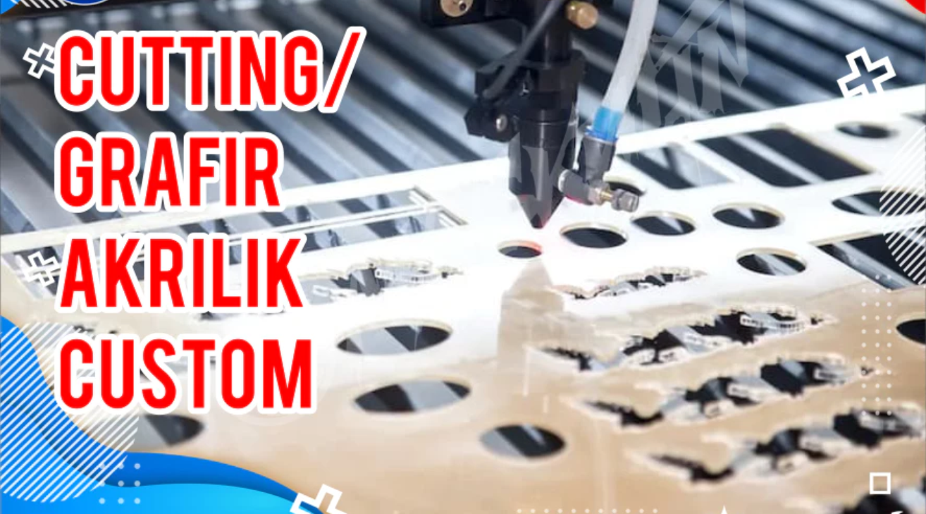 Layanan Laser Cutting & Grafir Akrilik